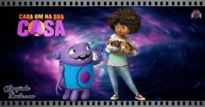 Filme: Cada Um Na Sua Casa (2015 - DreamWorks) | Resenha de Cinema