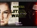 Filme: Star Wars : O Despertar da Força (2015 - LucasFilm) | Resenha de Cinema