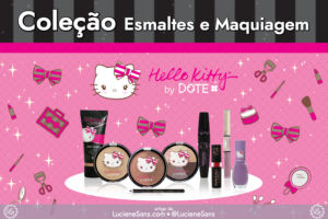 Coleção de Esmalte e Maquiagem Hello Kitty by Dote | ©LucieneSans.com makeup nail polish hk lover fan