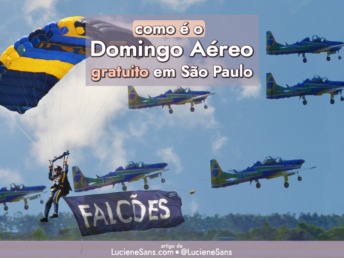 Como é o Domingo Aéreo ✈️ Passeio Gratuito em São Paulo | ©LucieneSans.com