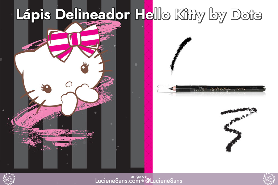 Coleção de Esmalte e Maquiagem Hello Kitty by Dote | ©LucieneSans.com lápis delineador preto hk lover fan