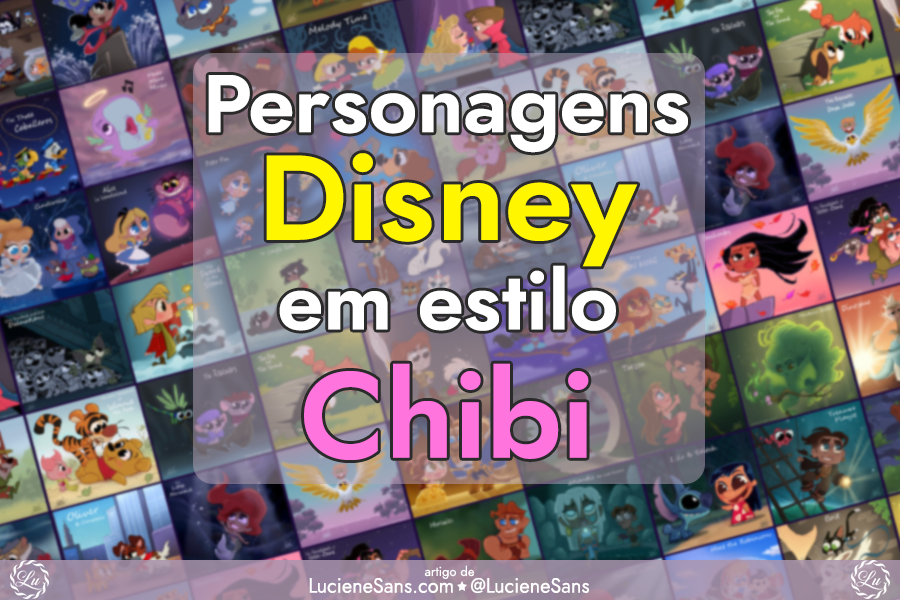 Personagens Disney em estilo chibi | ©LucieneSans.com