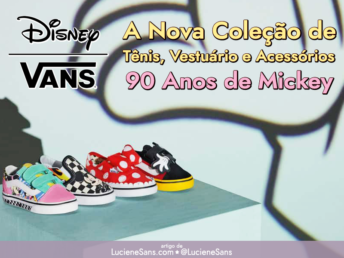 Coleção Disney x Vans comemora os 90 anos de Mickey Mouse | ©LucieneSans.com